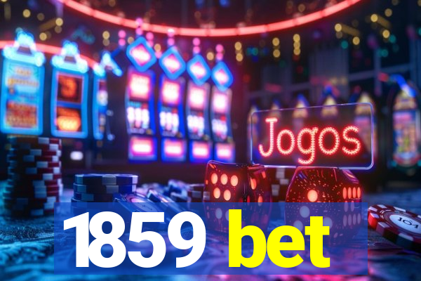 1859 bet